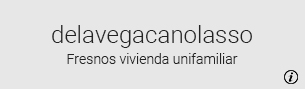 delavegacanolasso vivienda unifamiliar fresnos