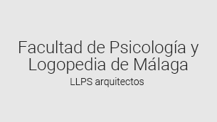 LLPS Arquitectos Facultad de Psicologia y Logopedia de Málaga