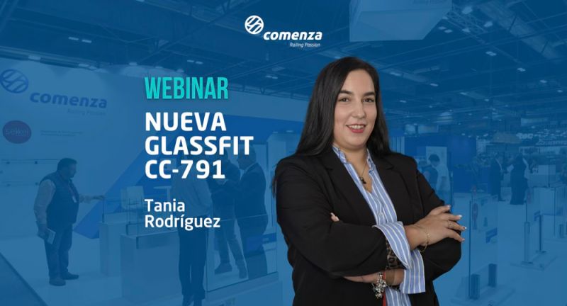 Arquitectura y Empresa, arquitectura, construcción, materiales, COMENZA, barandilla, barandillas, webinar técnico, herrajes, materiales y arquitectura, GlassFit CC-791, mejoras, formación
