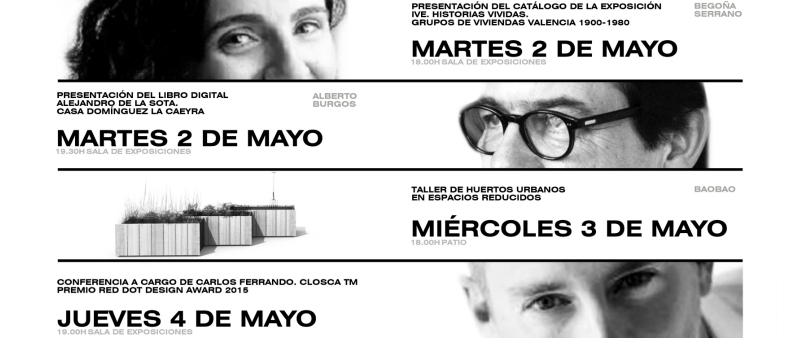 arquitectura, arquitecto, diseño, design, FERIA DE LA PRIMAVERA, 2017, CTAV, Valencia, conferencia, exposición, Colegio Territorial de Arquitectos de Valencia  