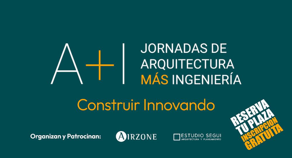 A+I Jornadas de Arquitectura Más Ingeniería