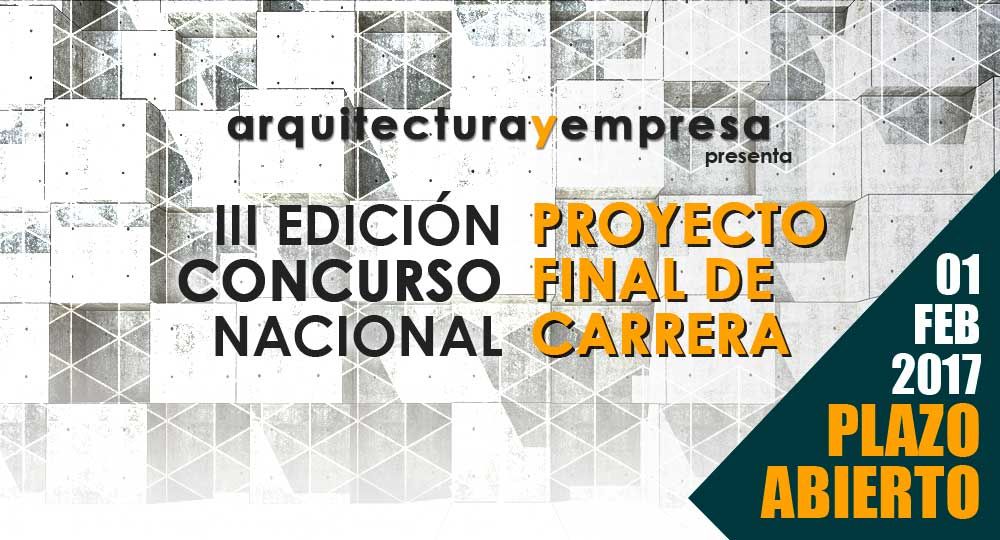 Abierto ya el plazo de presentación para la III Edición del Concurso Nacional de Proyecto Final de Carrera de arquitectura y empresa