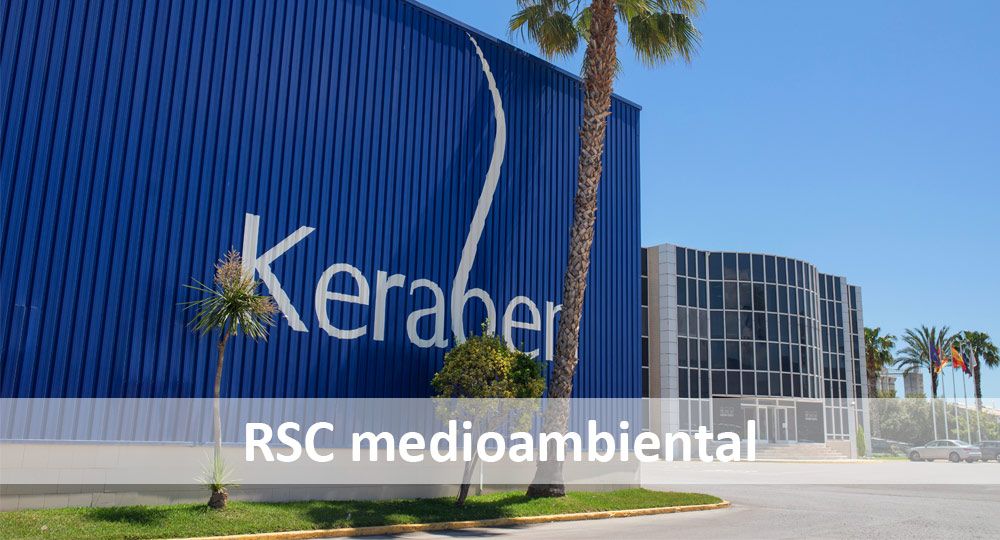Keraben Grupo intensifica su RSC medioambiental. Una apuesta por un futuro más verde