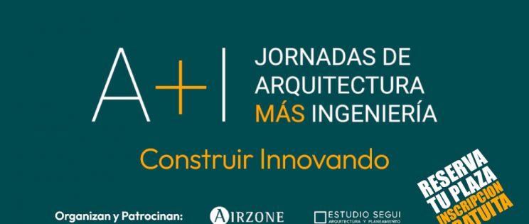 A+I Jornadas de Arquitectura Más Ingeniería