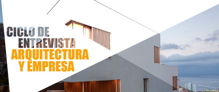 Entrevistas exclusivas Arquitectura y Empresa: Equipo Olivares