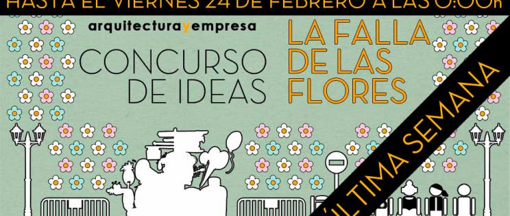 Última semana para presentarte al Concurso de Ideas “La Falla de las Flores”