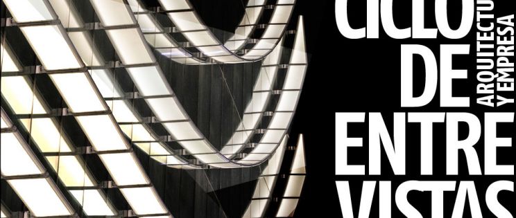 Entrevistas exclusivas Arquitectura y Empresa: Luis Vidal