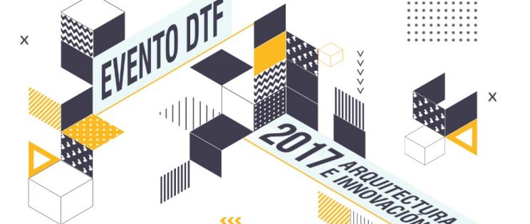 Evento DTF Arquitectura e innovación. Revista Designing the Future 
