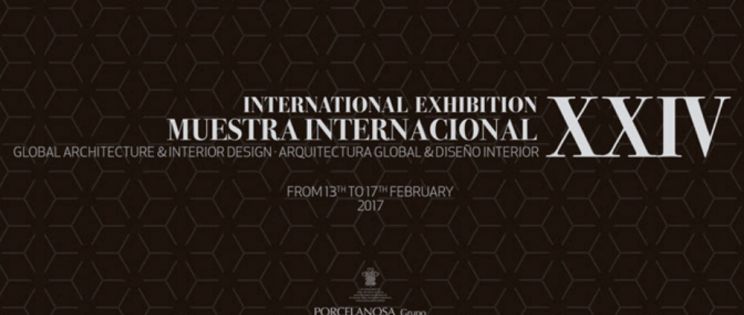 PORCELANOSA. XXIV Muestra Internacional Arquitectura Global & Diseño Interior