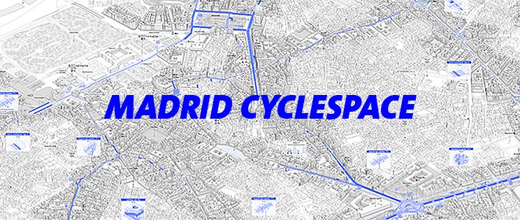 Madrid CycleSpace-Espacio Ciclable Madrileño: Plan Estratégico de Movilidad Blanda 
