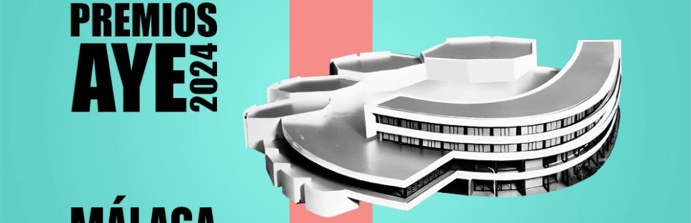 Premios AyE 2024 | Málaga